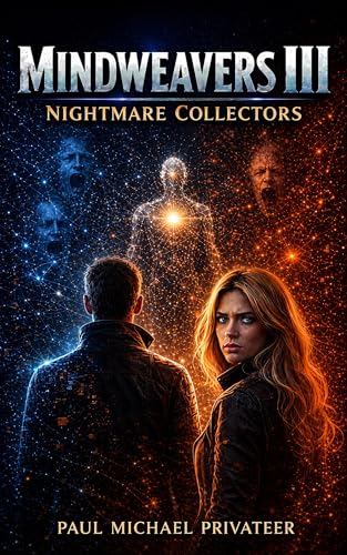 MindWeavers III: The Nightmare Collectors (Kindle Edition)
