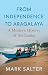 From Independence to Aragal...