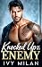 Knocked Up By My Enemy by Ivy Milan