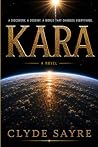 Kara: A Planetary Adventure: Book One of The Kara Chronicles
