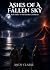 Ashes of a Fallen Sky: Book...