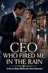 THE CEO WHO FIRED...