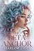 The Beta Anchor: A Why Choose Omegaverse Romance