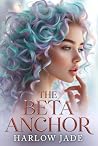 The Beta Anchor: ...