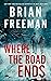 Where the Road Ends by Brian Freeman Where the Road Ends by Brian Freeman