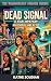 DEAD SIGNAL: A Cozy Travel ...