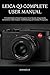 LEICA Q3 COMPLETE USER MANU...