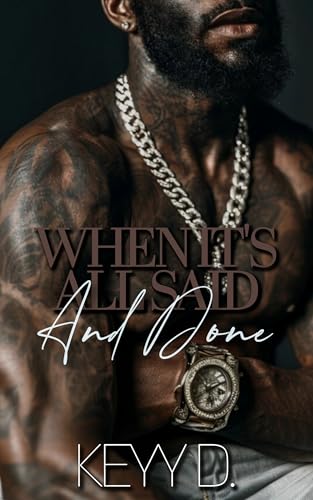 When It's All Said And Done (Kindle Edition)