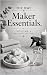 MWC Maker Essentials™ — Volume 1 (Expansion Section) by Ashlee Maxwell
