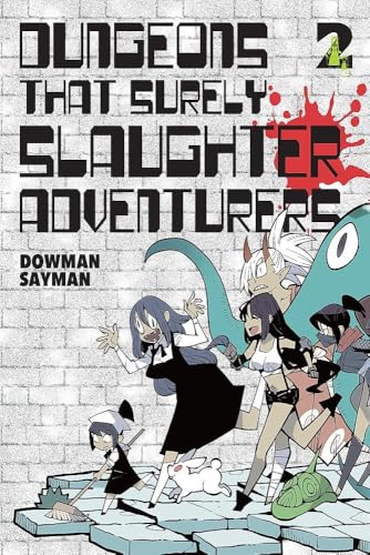 Dungeons That Surely Slaughter Adventurers, Vol. 2 (Volume 2)