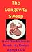 The Longevity Sweep: How On...