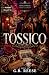 Tossico: A tale of love, tr...