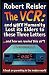 The VCR: And Why Humanity L...