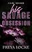 His Savage Obsession: a dar...