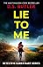 Lie To Me by D. S. Butler