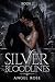 SILVER BLOODLINES: A Vampir...