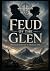 Feud of the Glen: Betrayal ...