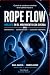 Rope Flow El Método: Cuando...