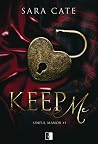Keep Me