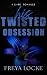 His Twisted Obsession: a da...