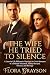 The Wife He Tried to Silenc...