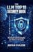 The LLM Top 10 Security Guide by Ruvian Thalcor