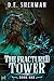The Fractured Tower 1: A Li...