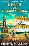 Death on the Dinner Cruise: A Founding Family Coastal Cozy Mystery (A Paisley Penrose Cozy Mystery)