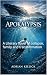 Apokalypsis: A Literary nov...