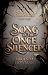 Song of the Once Silenced: ...