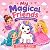 My Magical Friends by Ruby Moore