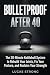 Bulletproof After 40: The 2...