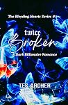 Twice Broken
