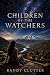 Children of The Watchers: B...