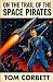 ON THE TRAIL OF THE SPACE P...