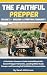 The Faithful Prepper Volume...
