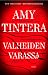 Valheiden varassa