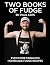 Two Books of Fudge: Even mo...