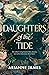 Daughters of the Tide