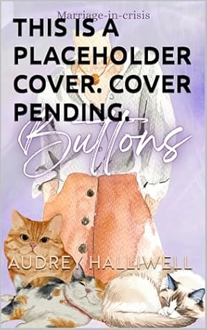 Buttons: A Wealthy CEO Marriage-in-Crisis Romance (Vows)