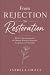 From Rejection to Restorati...