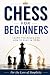 Chess for Beginners: Learn ...