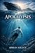Apokalypsis: A Literary nov...