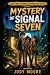 Mystery of Signal Seven