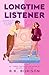 Longtime Listener: The BRAND-NEW cozy romantic comedy from the No. 1 Sunday Times bestseller! (Heartstrings Book 3)