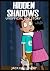 Hidden Shadows : Unofficial...