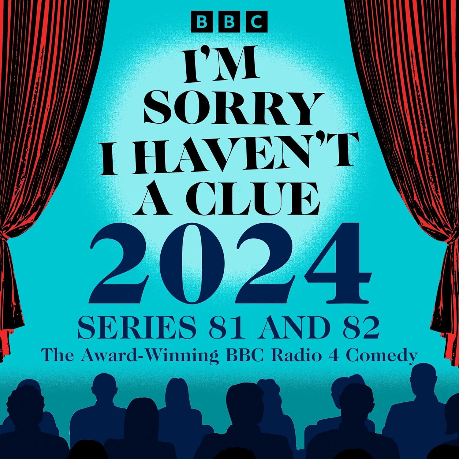 I’m Sorry I Haven’t a Clue 2024: Series 81 and 82 of the Award-Winning BBC Radio 4 Comedy