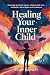 Healing Your Inner Child: O...