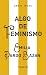 Algo de feminismo (Serie Great Ideas) (Spanish Edition)