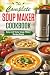 The Complete Soup Maker Coo...